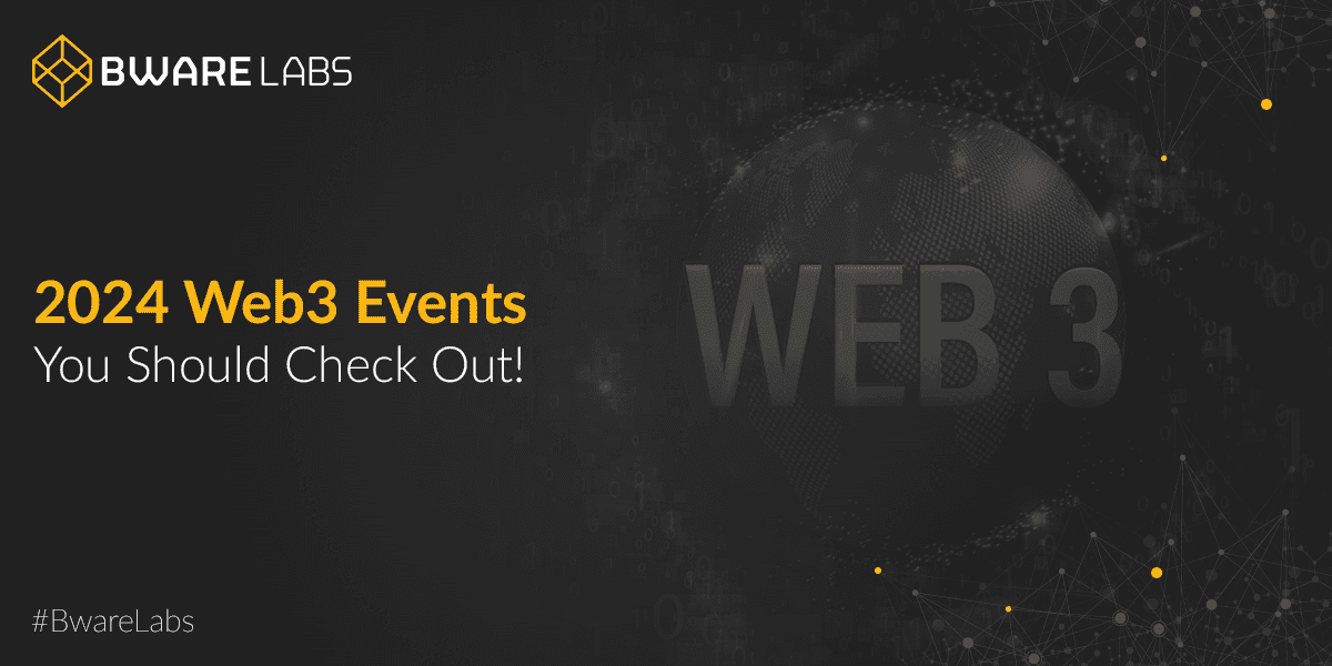 Web3 Events You Should Consider Attending in 2024